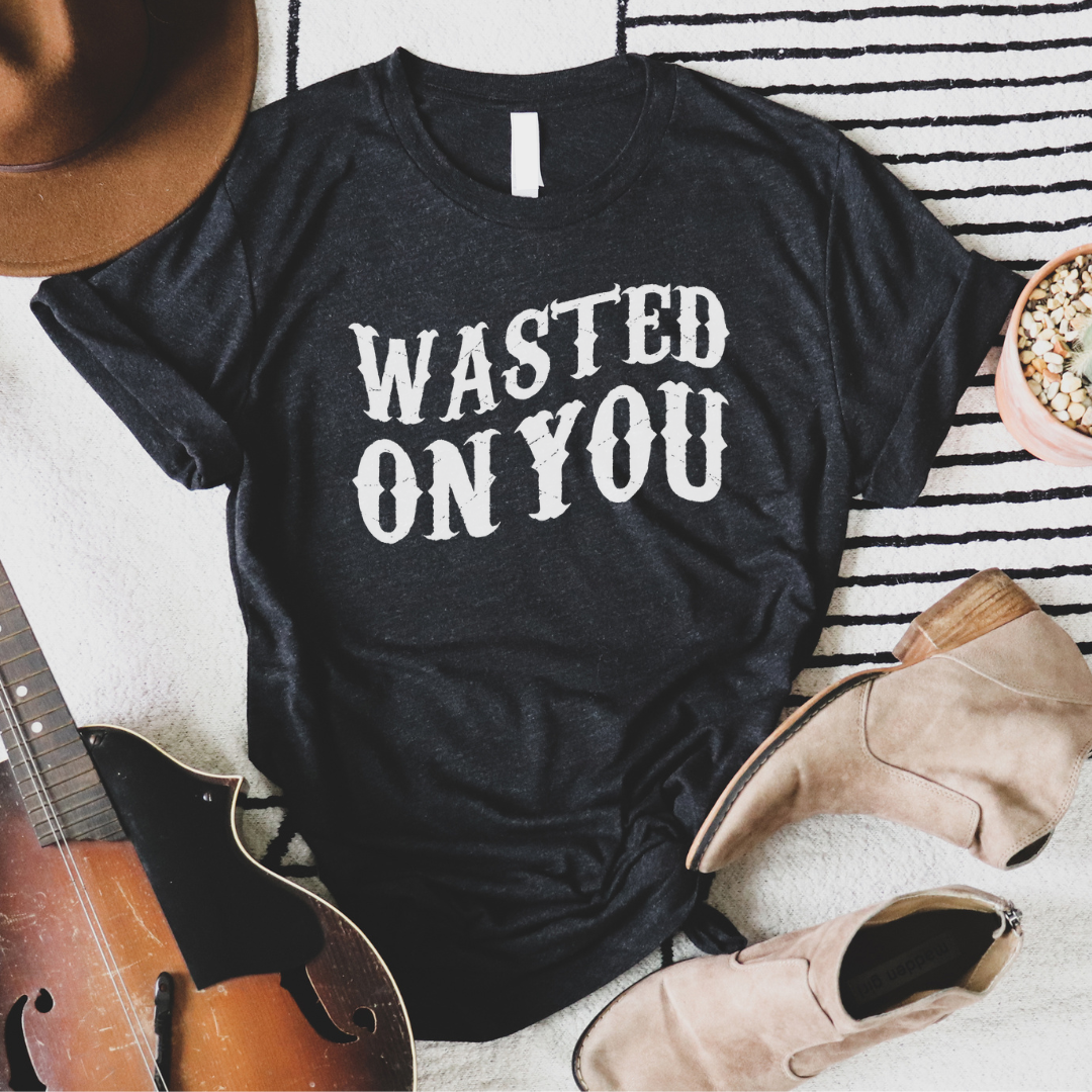 Wasted on You graphic tee