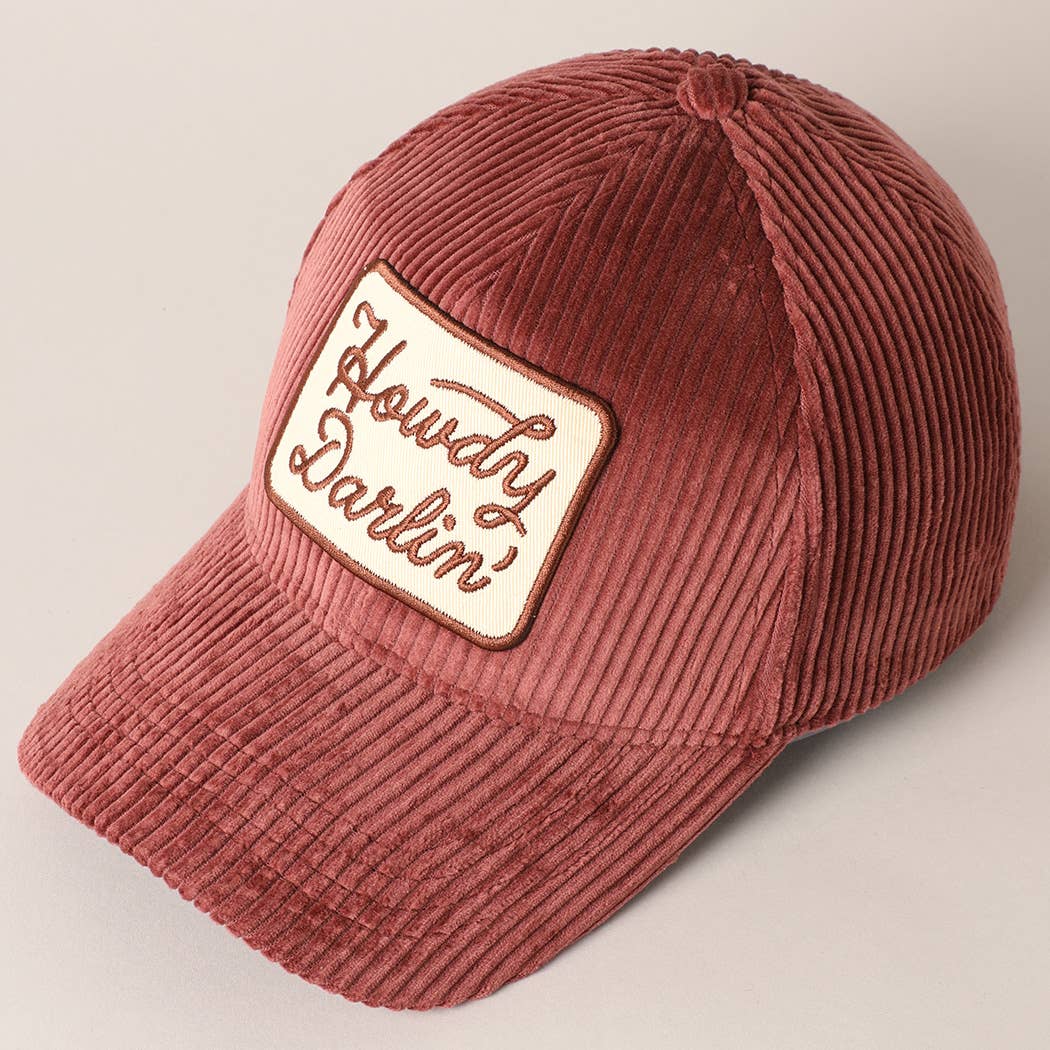 Howdy Darlin' Embroidery Patch Corduroy Baseball Cap: BURGUNDY / ONE SIZE